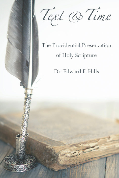 Text & Time (The King James Version Defended)
