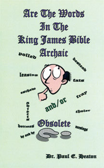 Are the Words in the King James Bible Archaic?