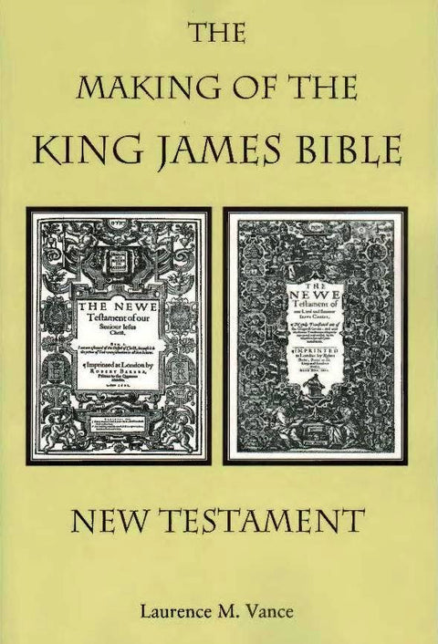 The Making of the King James Bible New Testament