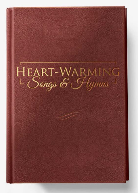 Heart-Warming Songs and Hymns