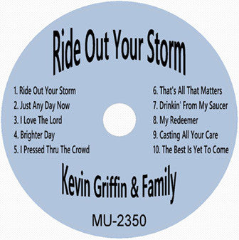 Ride Out Your Storms - Griffin Family CD