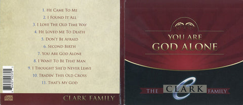 You Are God Alone - The Clark Family CD