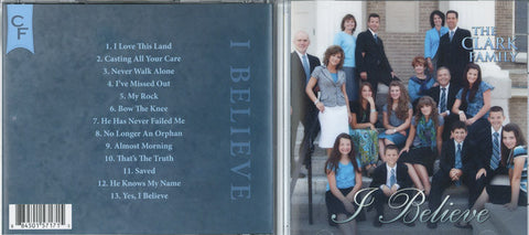 I Believe - The Clark Family CD