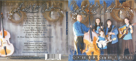 Lord, I'll Wait - Seminole String Band CD
