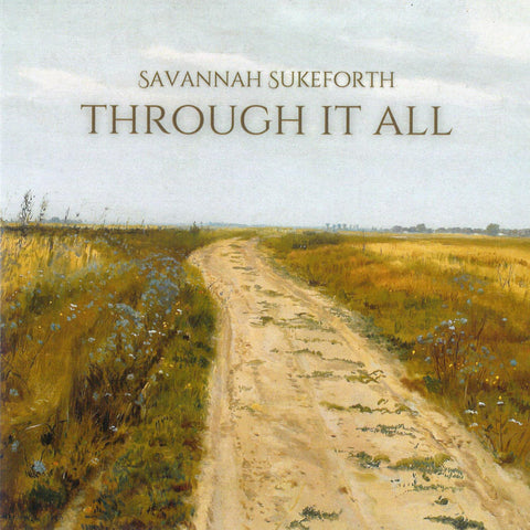 Through It All - Savannah Sukeforth