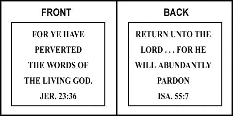 Scripture Sign - Jeremiah 23:36 and Isaiah 55:7