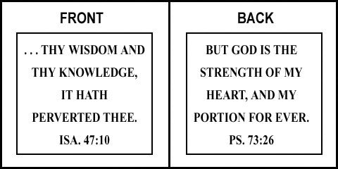 Scripture Sign - Isaiah 47:10 and Psalms 73:26