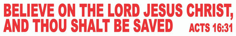 Believe On The Lord Jesus Christ And- Reflective Magnet