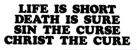 Life Is Short, Death Is Sure - Magnet