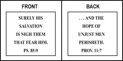Scripture Sign - Psalms 85:9 and Proverbs 11:7