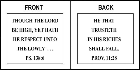 Scripture Sign - Psalms 138:6 and Proverbs 11:28