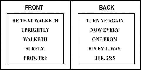 Scripture Sign - Proverbs 10:9 and Jeremiah 25:5