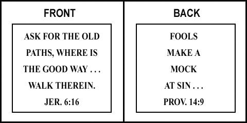 Scripture Sign - Jeremiah 6:16 and Proverbs 14:9
