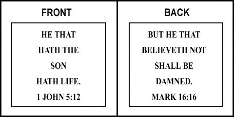 Scripture Sign - 1 John 5:12 and Mark 16:16