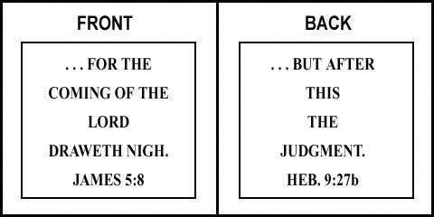 Scripture Sign - James 5:8 and Hebrews 9:27b