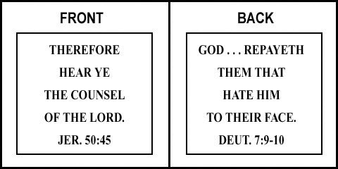 Scripture Sign Jeremiah 50:45 & Deuternomy 7:9-10