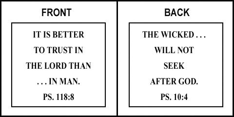 Scripture Sign - Psalms 118:8 and Psalms 10:4