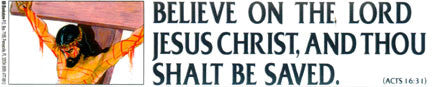 Believe on the Lord Jesus Christ - Sticker