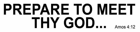Prepare To Meet Thy God - Sticker