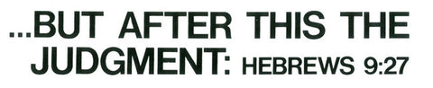 But After This The Judgment - Sticker