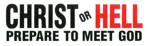 Christ or Hell - Sticker