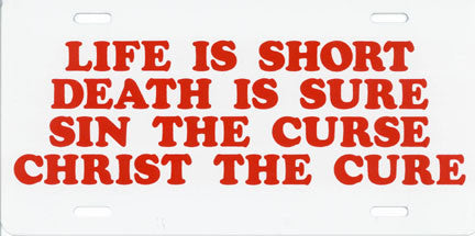 Life is Short - License Plate