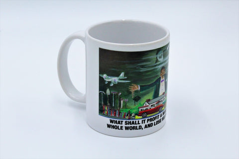 What Shall It Profit A Man? - Cup or Mug Available