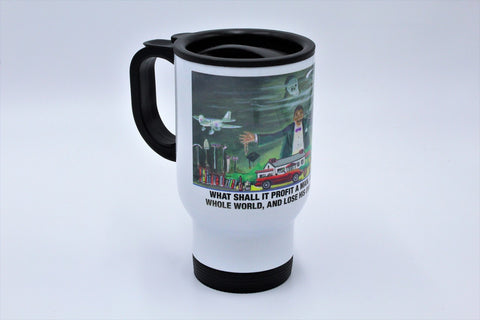 What Shall It Profit A Man? - Cup or Mug Available