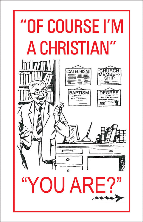 Of Course I'm A Christian - Tract