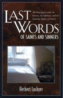 Last Words of Saints and Sinners