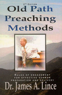 Old Path Preaching Methods