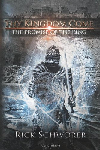 Thy Kingdom Come: The Promise of the King