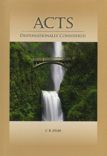 Acts Dispensationally Considered