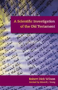 A Scientific Investigation of the Old Testament