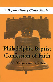 Philadelphia Baptist Confession Of Faith