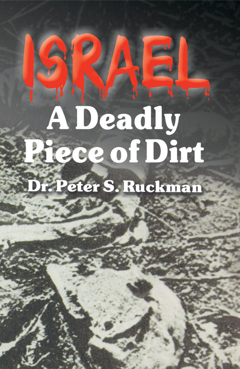Israel: A Deadly Piece of Dirt