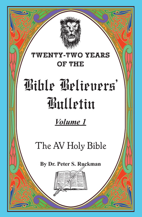 The AV Holy Bible - Bible Believers' Bulletin Volume 1
