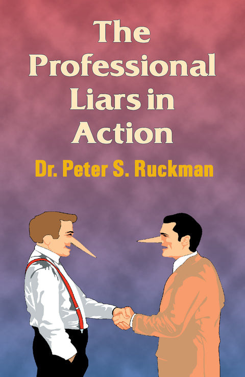 The Professional Liars in Action