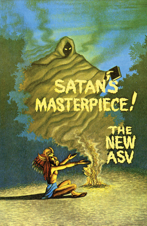 Satan's Masterpiece! The New ASV