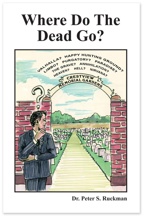 Where Do The Dead Go?