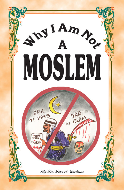 Why I Am Not A Moslem