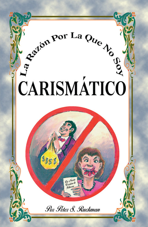 Spanish: Why I Am Not A Charismatic