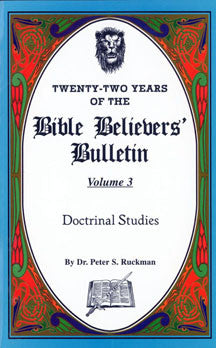 Doctrinal Studies - Bible Believers' Bulletin Volume 3