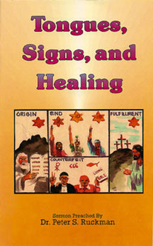Tongues, Signs, and Healing