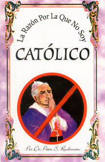 Spanish: Why I Am Not a Roman Catholic