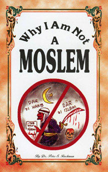 Why I Am Not A Moslem