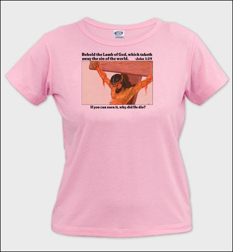 Behold the Lamb of God - Ladies T-Shirt