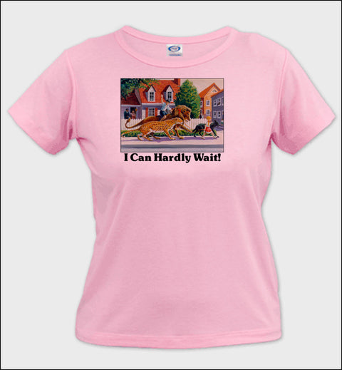 I Can Hardly Wait - Ladies T-Shirt
