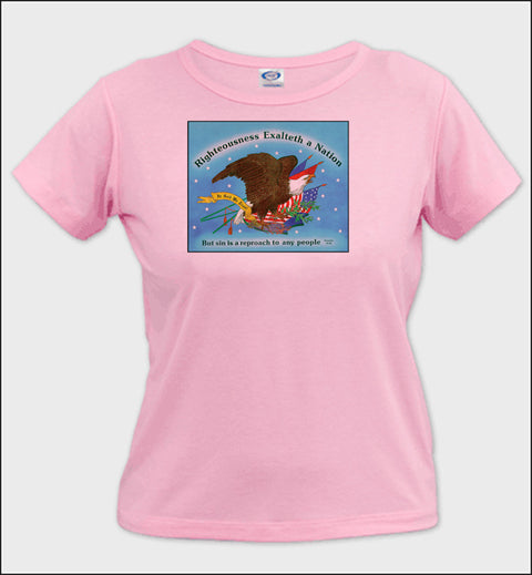 Righteousness Exalteth a Nation - Ladies T-Shirt