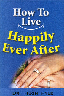How To Live Happily Ever After